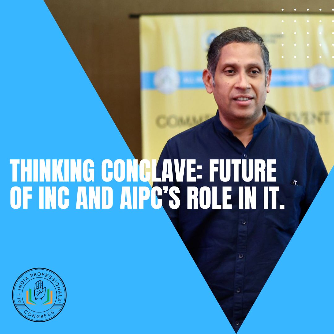Thinking Conclave | Future of Congress and AIPC’s Role.